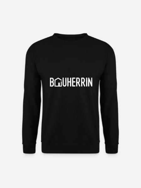 Bauherrin Eigenheim Richtfest Bauherrin - Unisex Pullover - Schwarz