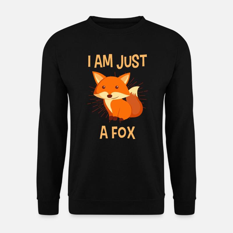 I'm just a fox - Unisex Sweatshirt - black