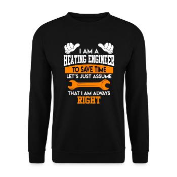 Je suis chauffagiste et j’ai toujours raison - Sweat-shirt Unisexe - noir - Devant - Alina (178cm) & Michal (187cm)
