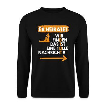 Der Idiot heiratet Bräutigam Junggesellenabschied - Unisex Pullover - Schwarz - Vorne - Alina (178cm) & Michal (187cm)