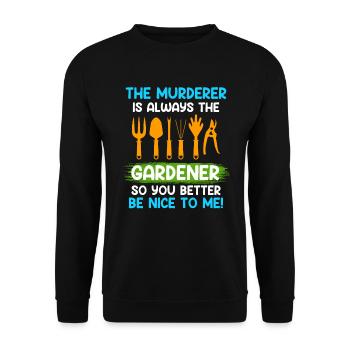 Sois gentil avec moi L’assassin est toujours le jardinier - Sweat-shirt Unisexe - noir - Devant - Alina (178cm) & Michal (187cm)