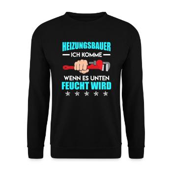 Heizungsbauer kommen wenn es unten feucht wird - Unisex Pullover - Schwarz - Vorne - Alina (178cm) & Michal (187cm)