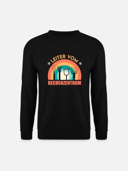 Gärtner Spruch Leiter vom Rechenzentrum - Unisex Pullover - Schwarz