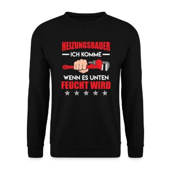 Heizungsbauer kommen wenn es unten feucht wird - Unisex Pullover - Schwarz - Vorne - Alina (178cm) & Michal (187cm)