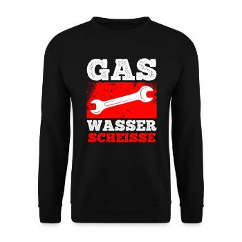 Klempner Spruch Gas Wasser Scheiße - Unisex Pullover - Schwarz - Vorne - Alina (178cm) & Michal (187cm)