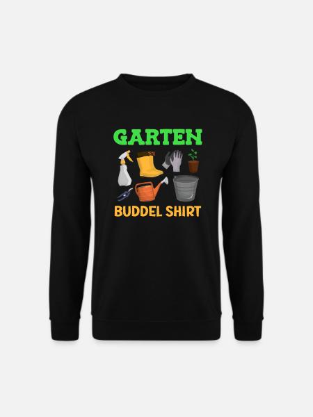 Garten Buddel Shirt Gartenarbeit - Unisex Pullover - Schwarz