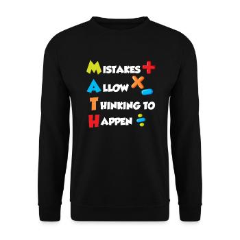 Mistakes allow Thinking to happen Mathematics - Unisex Sweatshirt - black - Front - Alina (178cm) & Michal (187cm)