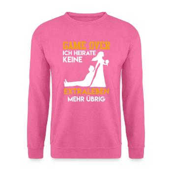 Game over - JGA Männer Hochzeit - Unisex Pullover - Pink - Vorne