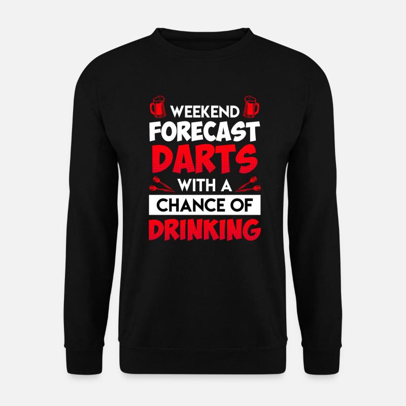 Prédiction du week-end Fléchettes - Sweat-shirt Unisexe - noir