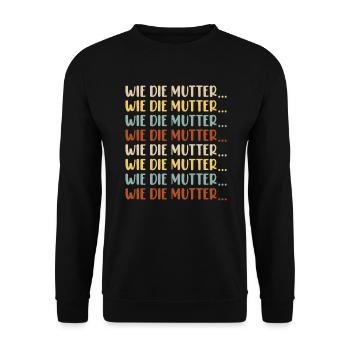 Wie die Mutter so die Tochter Sohn Kinder Familie - Unisex Pullover - Schwarz - Vorne - Alina (178cm) & Michal (187cm)