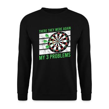 Da sind wieder meine 3 Probleme Dart Dartspieler - Unisex Pullover - Schwarz - Vorne - Alina (178cm) & Michal (187cm)