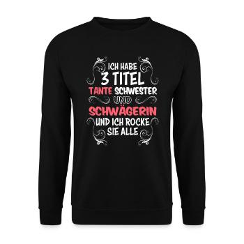 Ich habe 3 Titel Schwägerin Schwester und Tante - Unisex Pullover - Schwarz - Vorne - Alina (178cm) & Michal (187cm)