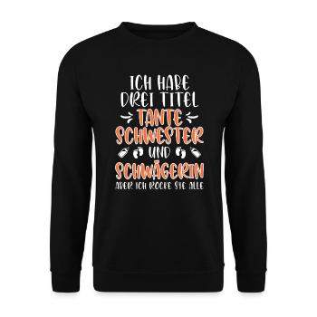 Ich bin Schwester Schwägerin und coole Tante - Unisex Pullover - Schwarz - Vorne - Alina (178cm) & Michal (187cm)