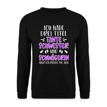 Ich bin Schwester Schwägerin und coole Tante - Unisex Pullover - Schwarz - Vorne - Alina (178cm) & Michal (187cm)