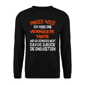 Finger weg! Ich habe eine verrückte Tante - Unisex Pullover - Schwarz - Vorne - Alina (178cm) & Michal (187cm)