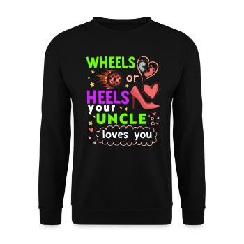 Wheels or Heels your Uncle loves you - Unisex Sweatshirt - black - Front - Alina (178cm) & Michal (187cm)