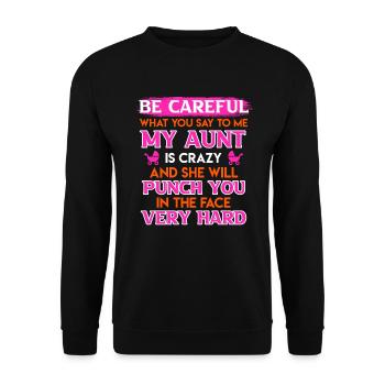 Beware I have a crazy aunt cool aunt - Unisex Sweatshirt - black - Front - Alina (178cm) & Michal (187cm)