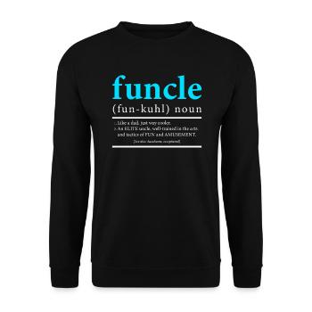 Funcle like a dad just cool uncle - Unisex Sweatshirt - black - Front - Alina (178cm) & Michal (187cm)