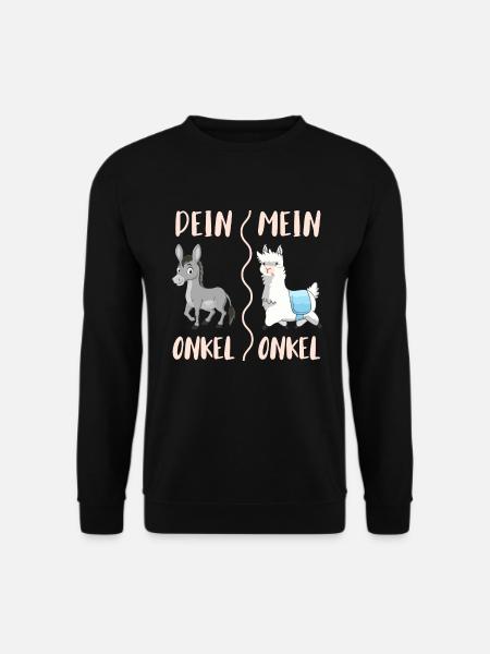 Dein Onkel mein Onkel - Unisex Pullover - Schwarz