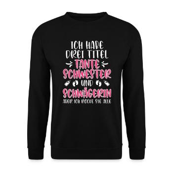 Ich bin Schwester Schwägerin und coole Tante - Unisex Pullover - Schwarz - Vorne - Alina (178cm) & Michal (187cm)