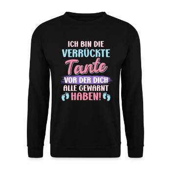 Die verrückte Tante vor der dich alle warnen Tante - Unisex Pullover - Schwarz - Vorne - Alina (178cm) & Michal (187cm)