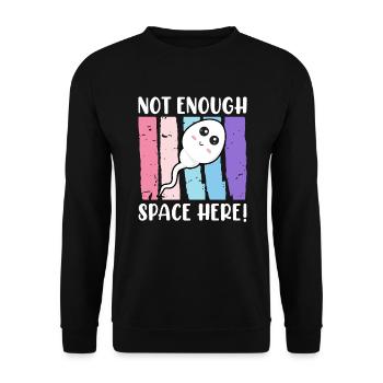 Pas assez d’espace ici spermatozoïdes de naissance de bébé - Sweat-shirt Unisexe - noir - Devant - Alina (178cm) & Michal (187cm)