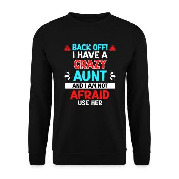Hands off! Got a crazy aunt cool aunt - Unisex Sweatshirt - black - Front - Alina (178cm) & Michal (187cm)