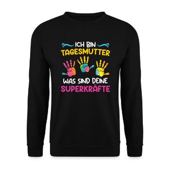 Was sind deine Superkräfte? Ich bin Tagesmutter - Unisex Pullover - Schwarz - Vorne - Alina (178cm) & Michal (187cm)