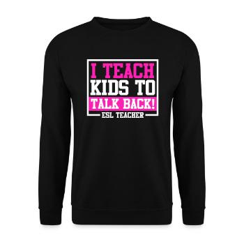 Ich lehre Kinder zu widersprechen ich bin Lehrer - Unisex Pullover - Schwarz - Vorne - Alina (178cm) & Michal (187cm)