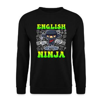 English teacher Ninja I am an English teacher - Unisex Sweatshirt - black - Front - Alina (178cm) & Michal (187cm)