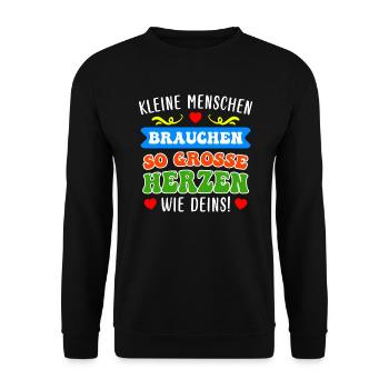 Kleine Menschen brauchen große Herzen Erzieherin - Unisex Pullover - Schwarz - Vorne - Alina (178cm) & Michal (187cm)