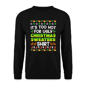 Trop chaud pour Ugly Christas Sweater Noël - Sweat-shirt Unisexe - noir - Devant - Alina (178cm) & Michal (187cm)