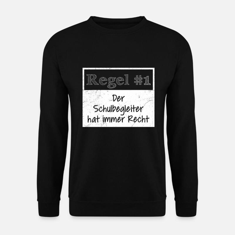 Rule no. 1 he is always right school counselor - Unisex Pullover - Schwarz