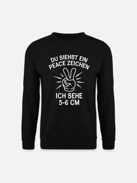 Du siehst ein Peace ich sehe 5-6 cm Hebamme - Unisex Pullover - Schwarz