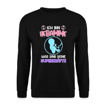 Was sind deine Superkräfte? Ich bin Hebamme - Unisex Pullover - Schwarz - Vorne - Alina (178cm) & Michal (187cm)