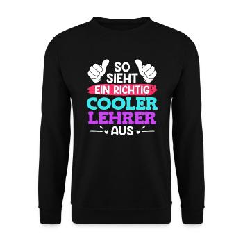 So sieht ein cooler Lehrer aus Lehrer - Unisex Pullover - Schwarz - Vorne - Alina (178cm) & Michal (187cm)