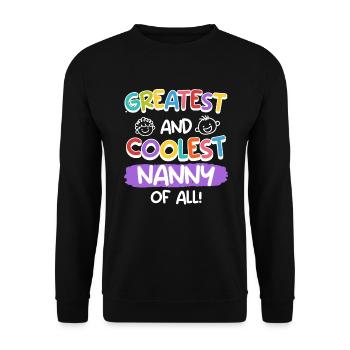 You are the greatest and coolest childminder - Unisex Sweatshirt - black - Front - Alina (178cm) & Michal (187cm)