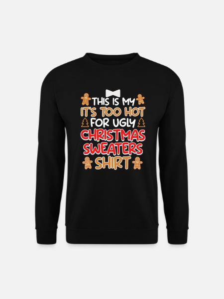 Lustiger Weihnacht Spruch - Unisex Pullover - Schwarz