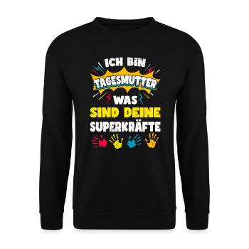 Was sind deine Superkräfte? Ich bin Tagesmutter - Unisex Pullover - Schwarz - Vorne - Alina (178cm) & Michal (187cm)