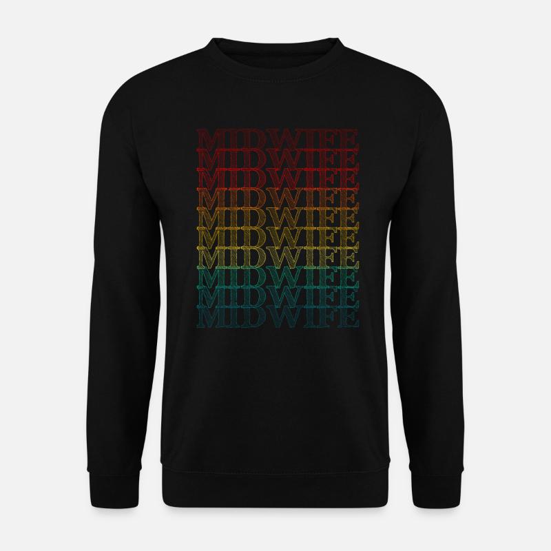 I am a midwife - Unisex Sweatshirt - black