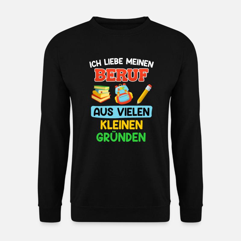 Kindergarten Ich liebe meinen Beruf Erzieherin - Unisex Pullover - Schwarz