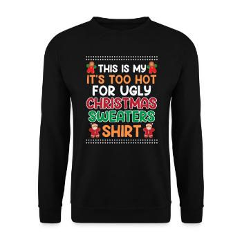 Trop chaud pour les pulls de Noël Moche Noël - Sweat-shirt Unisexe - noir - Devant - Alina (178cm) & Michal (187cm)