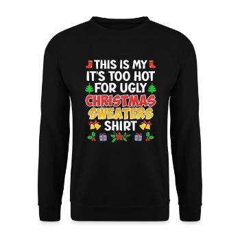 Es ist zu heiß für Ugly Christmas - Unisex Pullover - Schwarz - Vorne - Alina (178cm) & Michal (187cm)