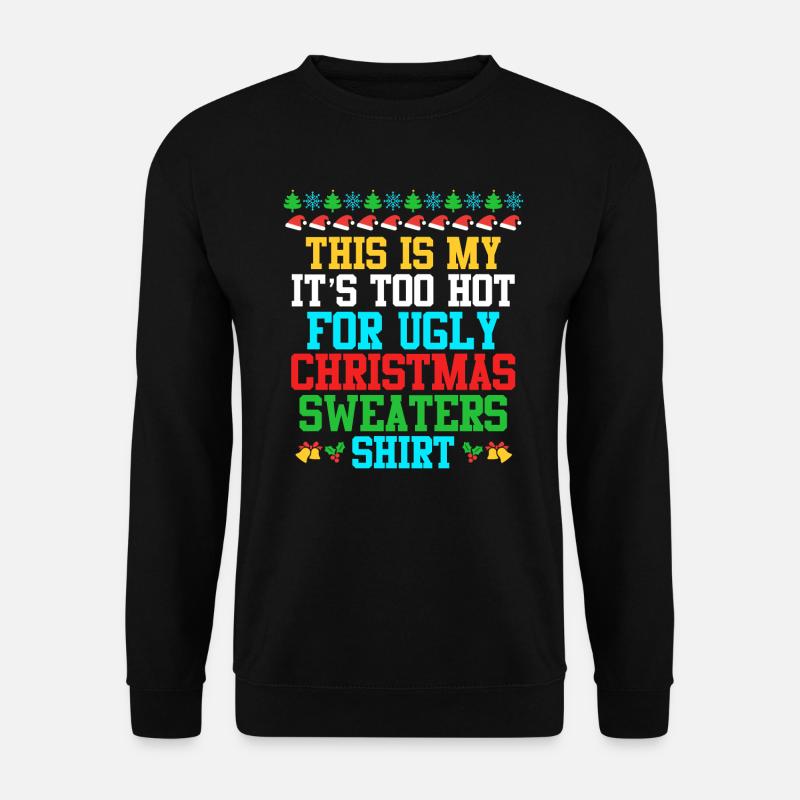 Ugly Christmas warm Christmas - Unisex Sweatshirt - black
