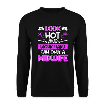 Only a midwife can work hard & look good - Unisex Sweatshirt - black - Front - Alina (178cm) & Michal (187cm)