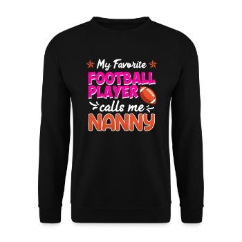 My favorite football player calls me Nanny - Unisex Sweatshirt - black - Front - Alina (178cm) & Michal (187cm)