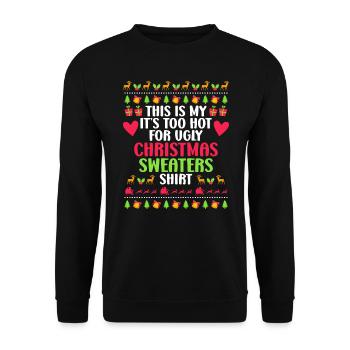 Mon pull de Noël trop chaud pour Ugly - Sweat-shirt Unisexe - noir - Devant - Alina (178cm) & Michal (187cm)