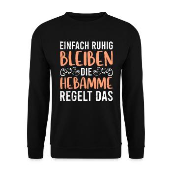 Ruhig bleiben die Hebamme regelt das Hebamme - Unisex Pullover - Schwarz - Vorne - Alina (178cm) & Michal (187cm)
