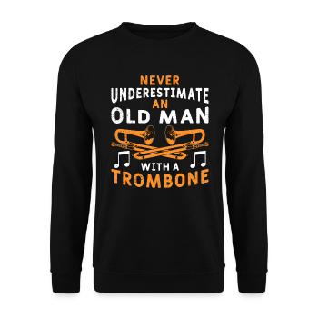 Don't underestimate an old man with a trombone - Unisex Sweatshirt - black - Front - Alina (178cm) & Michal (187cm)