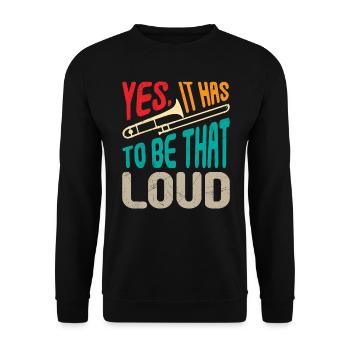 Musiker Trompeter Ja das muss so laut Posaune - Unisex Pullover - Schwarz - Vorne - Alina (178cm) & Michal (187cm)